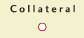 Collateral